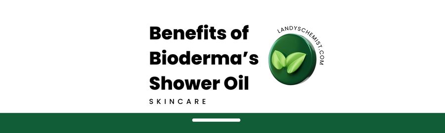 benefits of bioderma shower oil 1000ml