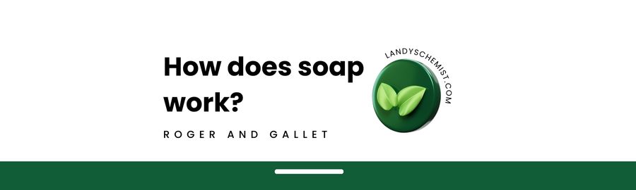 What is Soap made of and how does it work? 