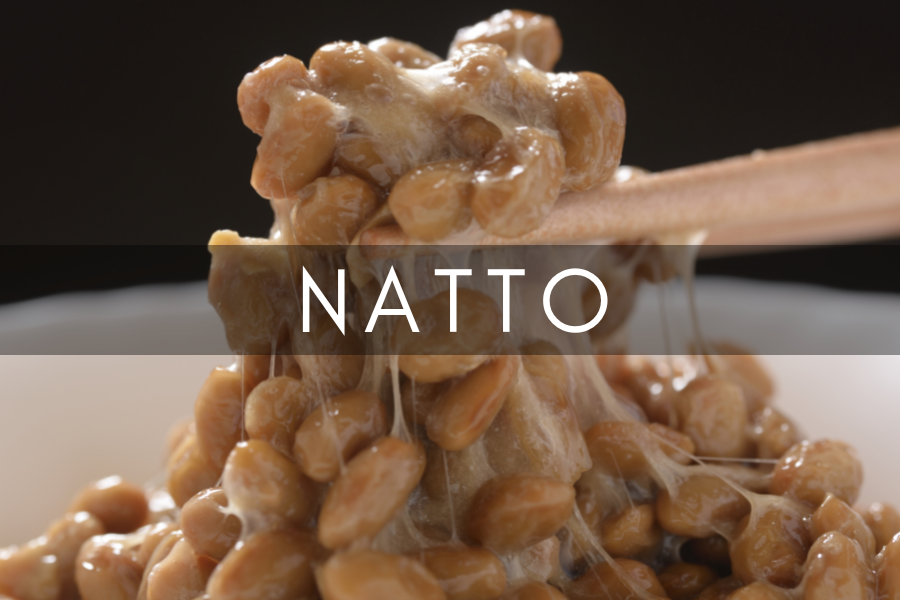 BENEFITS OF NATTO