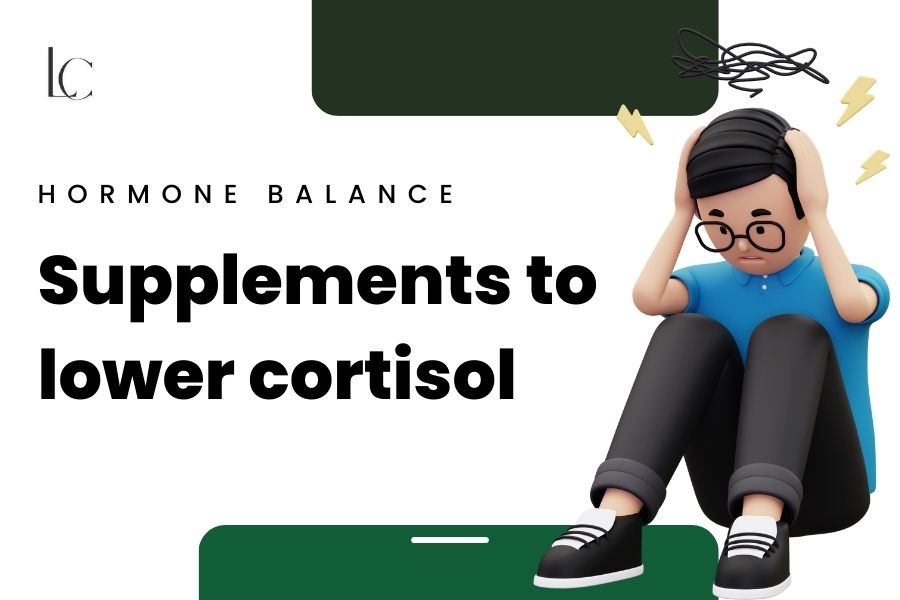 Best Supplements to Reduce Cortisol