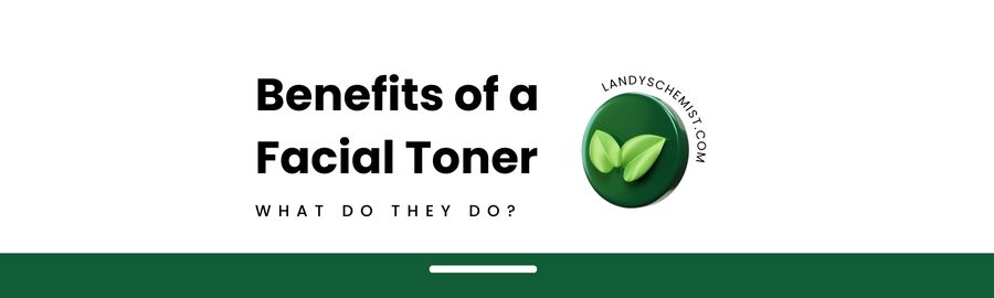 What does a Toner do and which toner is right for your skin type?