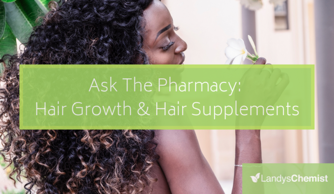 Ask The Pharmacy: Hair Growth (Part 2 Of Hair Care & Hair Supplements Series)