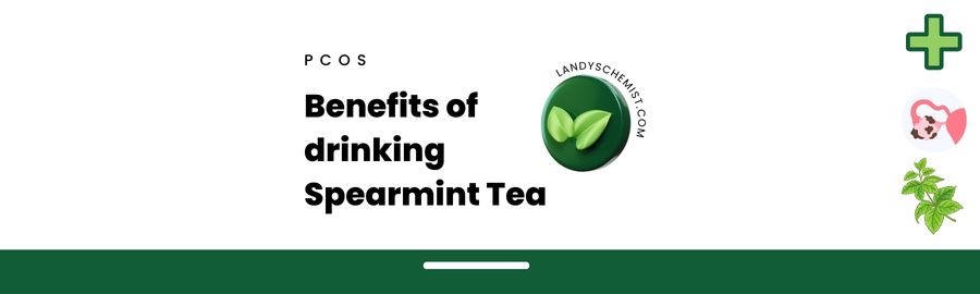 The benefits of drinking spearmint tea for PCOS