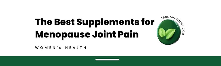 What are the best supplements for joint pain during menopause